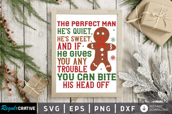 Download The Perfect Man He ,Christmas Sign Svg - Svg Collection