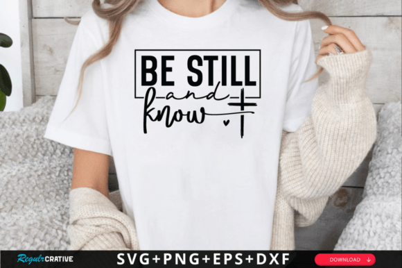 Download Be Still and Know SVG Design - Svg Collection