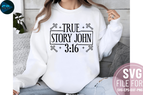 Download True Story John 3:16 SVG Design - Svg Collection