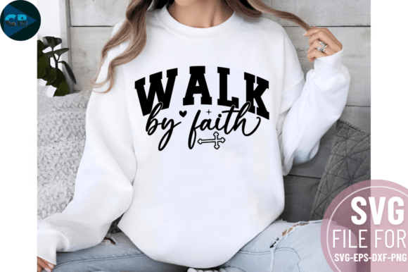 Download Walk by Faith SVG Design - Svg Collection