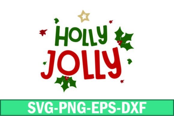 Download Holly Jolly Svg - Holly Collection