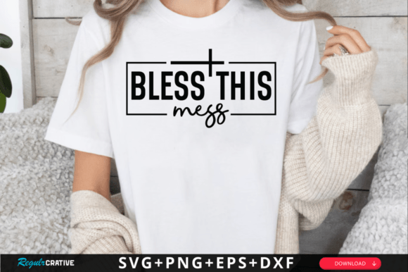 Download Bless This Mess SVG Design - Svg Collection