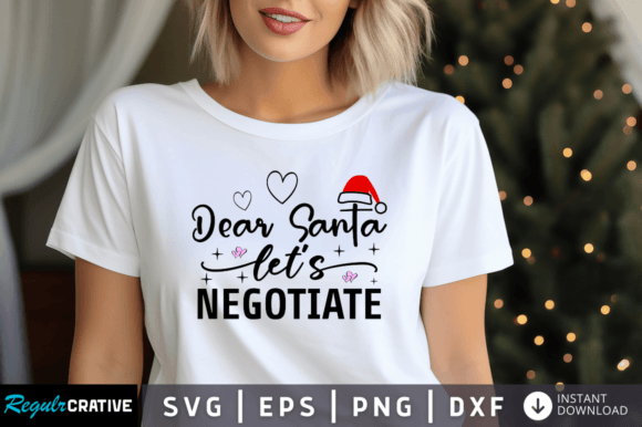 Download Dear Santa Lets Negotiate Svg Design - Svg Collection