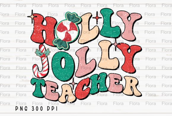 Download Holly Jolly Teacher Christmas Retro PNG - Holly Collection