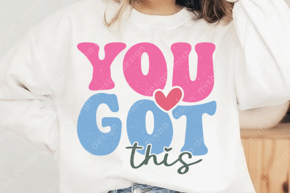Download You Got This Svg Png, Inspirational Svg - Svg Collection
