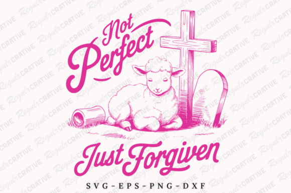 Download Not Perfect Just Forgiven SVG Design - Svg Collection