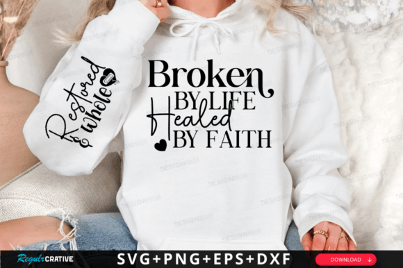 Download Broken by Life Healed by Faith SVG - Svg Collection