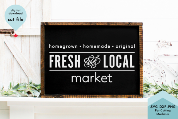 Download Fresh and Local - Farmhouse SVG - Svg Collection